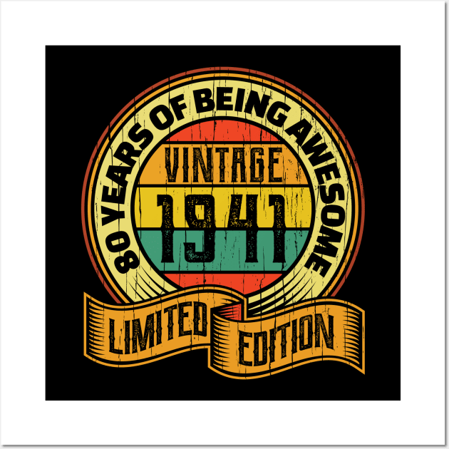 80 years of being awesome vintage 1941 Limited edition Wall Art by aneisha